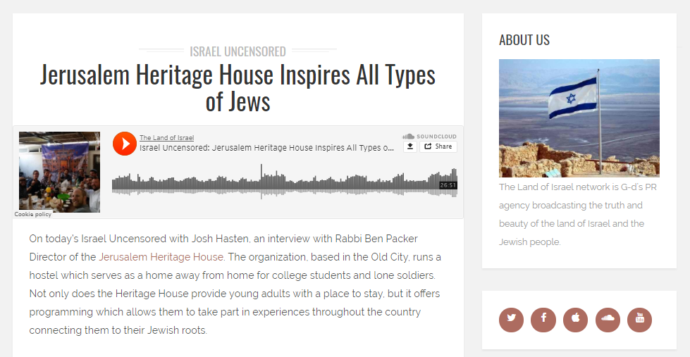 On today’s Israel Uncensored with Josh Hasten, an interview with Rabbi Ben Packer Director of the Jerusalem Heritage House. The organization, based in the Old City, runs a hostel which serves as a home away from home for college students and lone soldiers. Not only does the Heritage House provide young adults with a place to stay, but it offers programming which allows them to take part in experiences throughout the country connecting them to their Jewish roots.